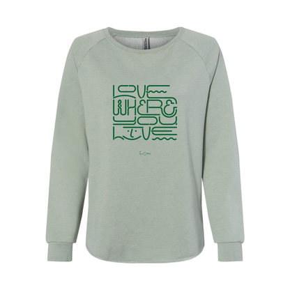LOVE WHERE YOU LIVE W'S CREWNECK SWEATSHIRT
