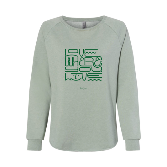 LOVE WHERE YOU LIVE W'S CREWNECK SWEATSHIRT